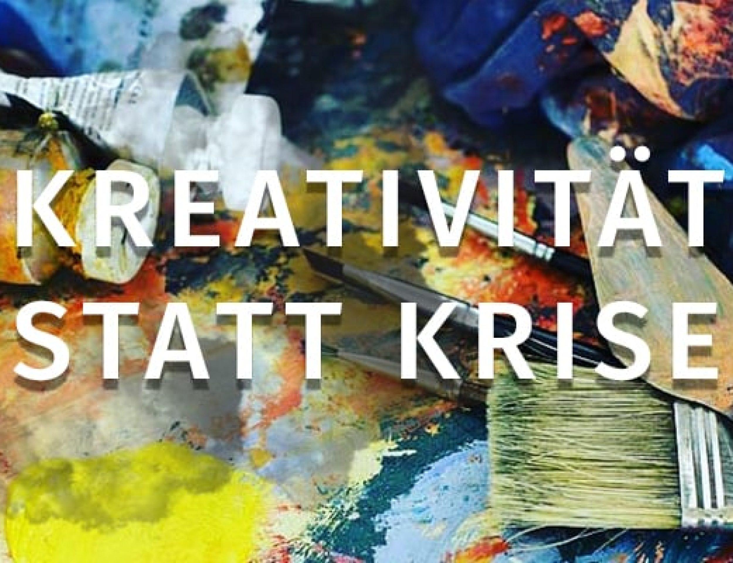 Kreativität statt Krise